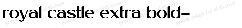 royal castle extra bold字体转换